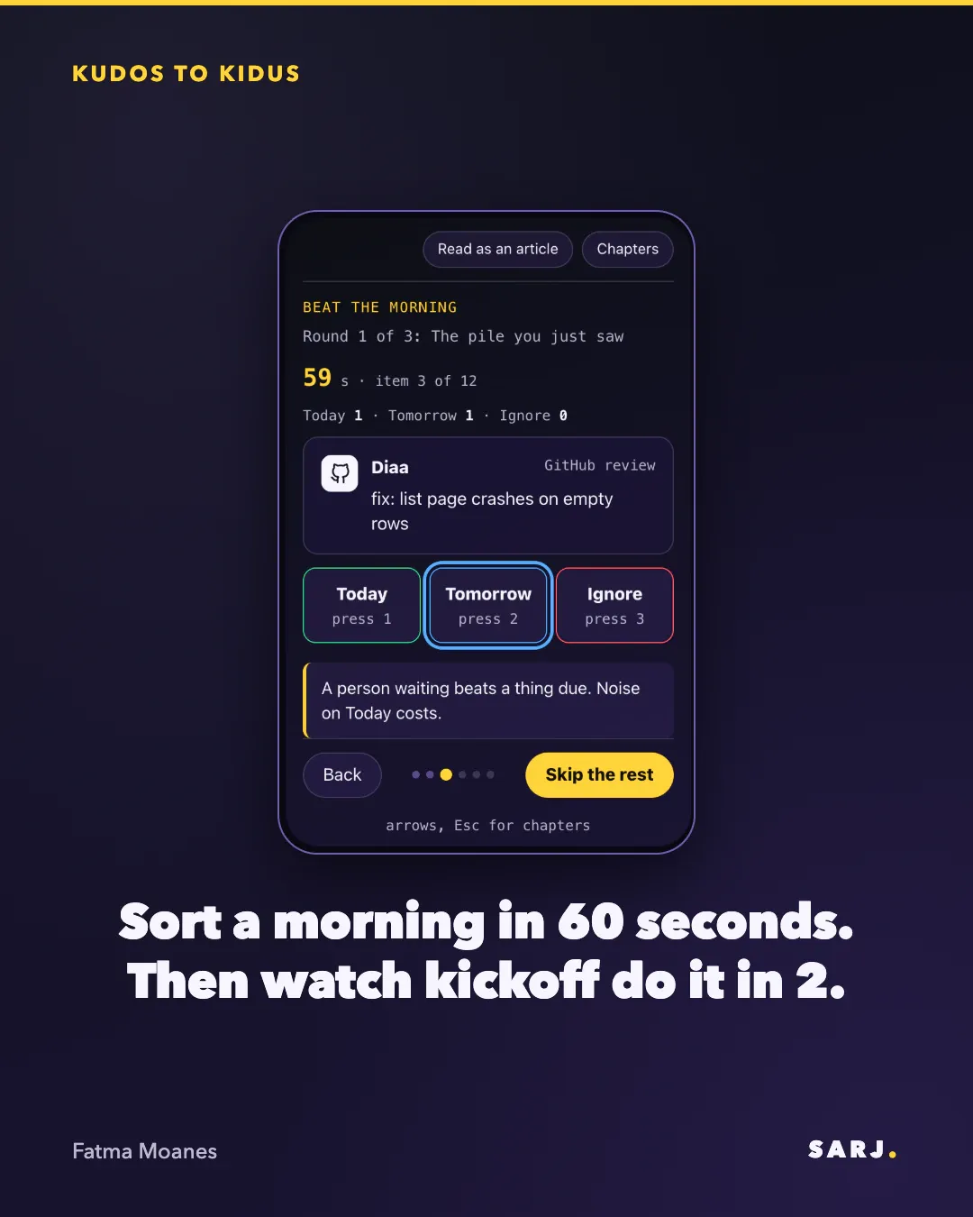 A phone screen sorting a morning's messages into Today, Tomorrow and Ignore, over the line "Sort a morning in 60 seconds. Then watch kickoff do it in 2."